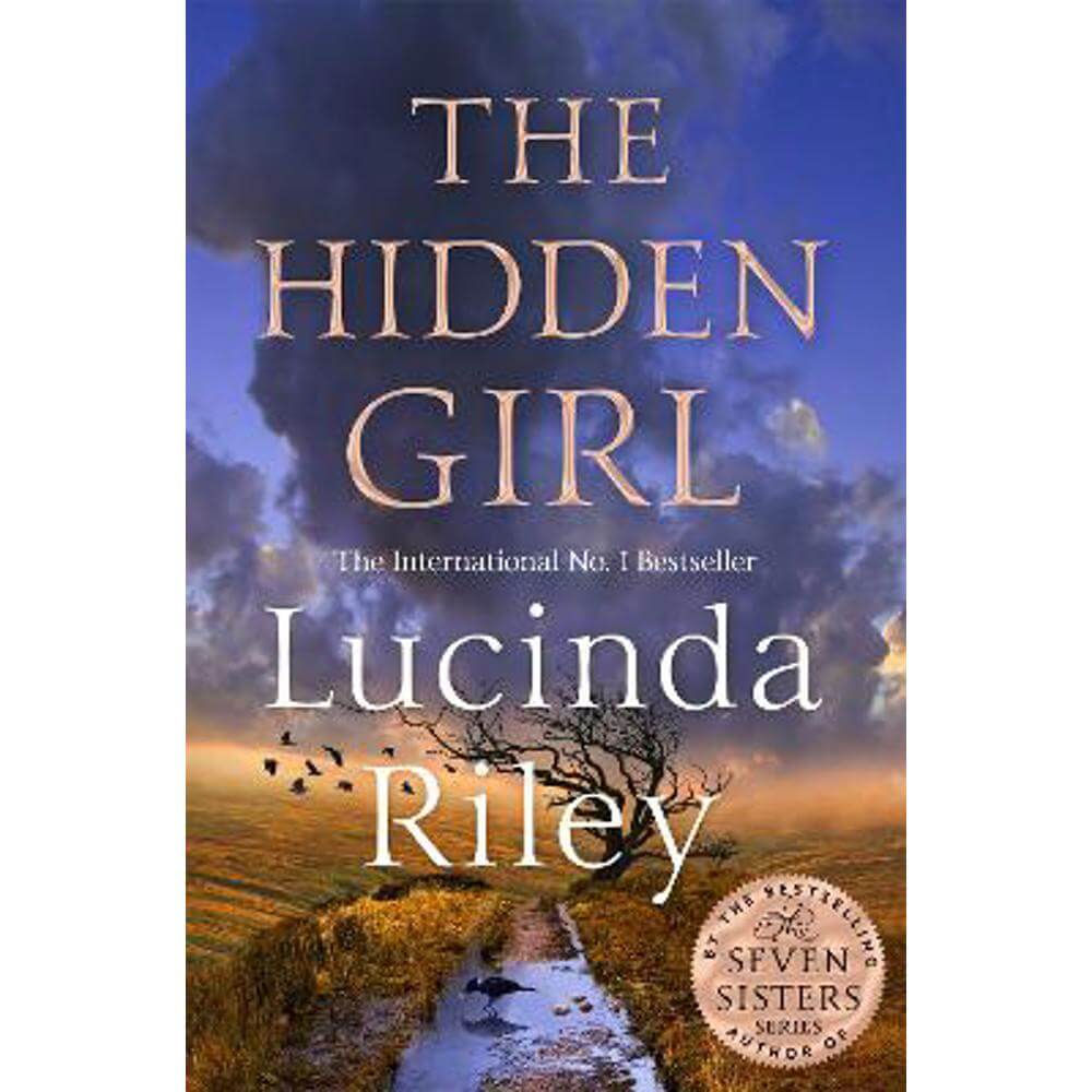 The Hidden Girl: A spellbinding historical drama about family secrets and the power of destiny from the global number one bestseller (Hardback) - Lucinda Riley